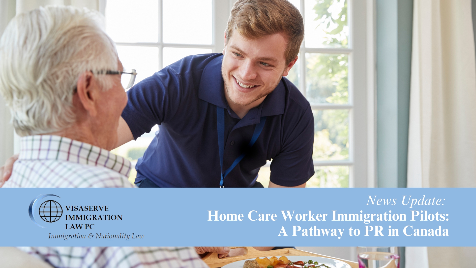 Home Care Worker Immigration Pilots: A Pathway to PR in Canada