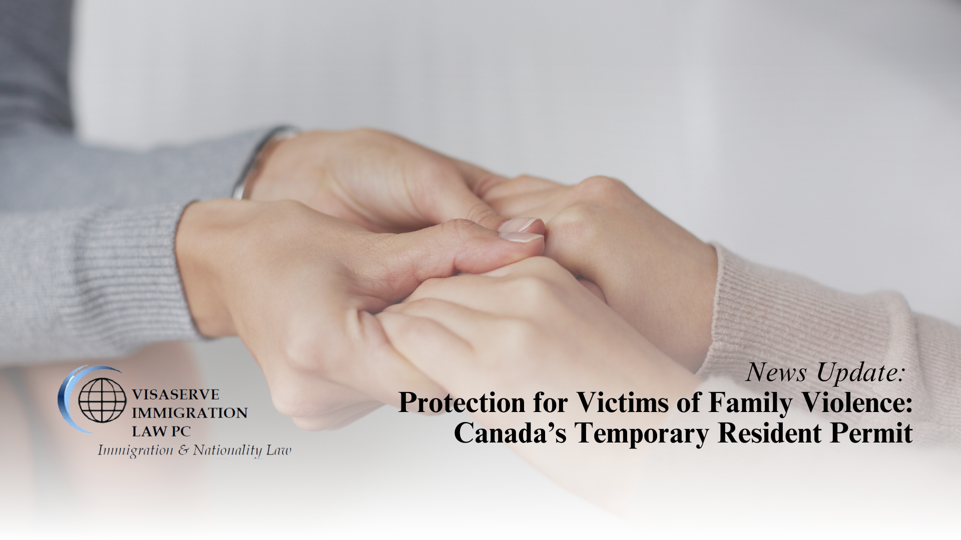 Protection for Victims of Family Violence: Canada’s Temporary Resident Permit