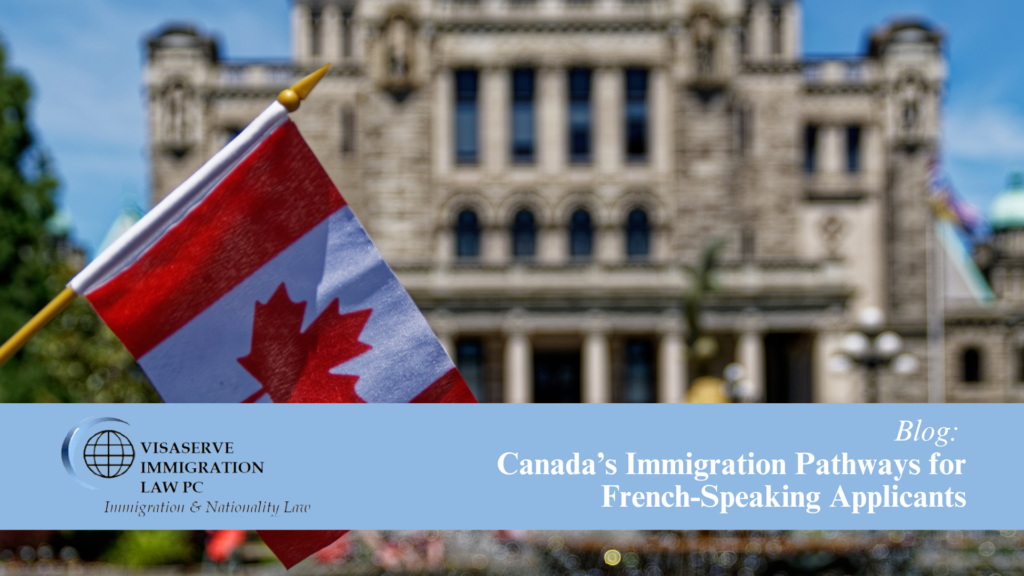 Canada’s Immigration Pathways for French-Speaking Applicants