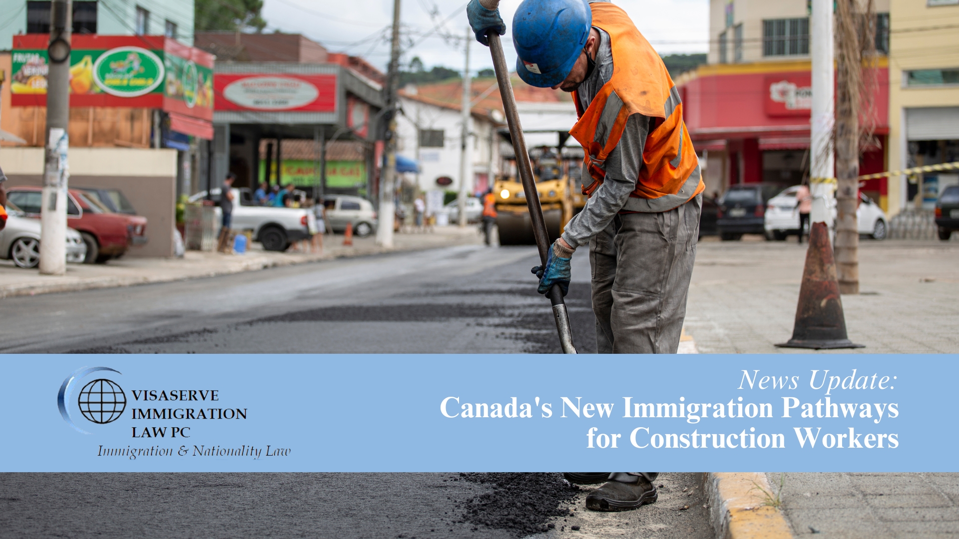 Canada's New Immigration Pathways for Construction Workers