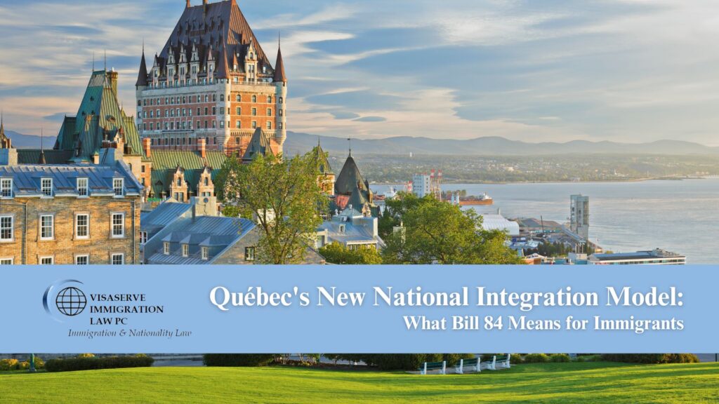 What Immigrants Need to Know About Québec's New Integration Model: Bill 84 Explained