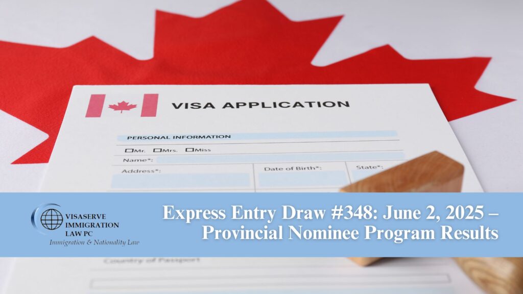 Express Entry Draw #348: June 2, 2025 – Provincial Nominee Program Results