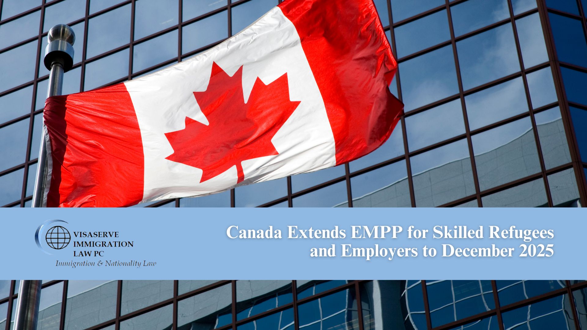 Canada Extends EMPP for Skilled Refugees and Employers to December 2025