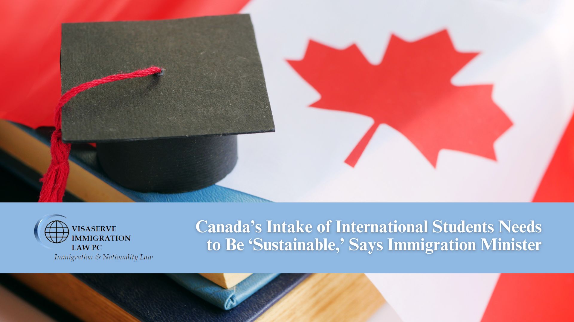 Canada’s International Student Intake Must Be Sustainable: IRCC
