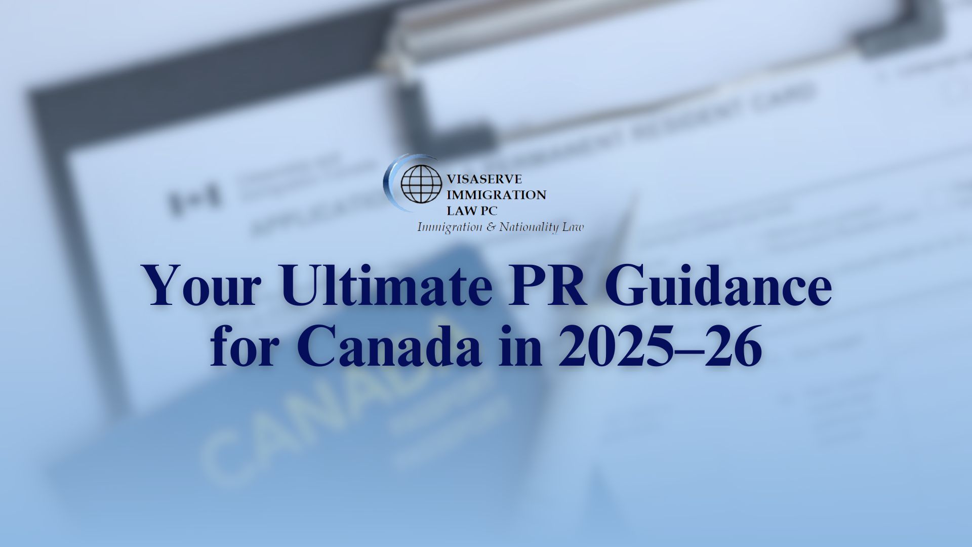 Your Ultimate PR Guidance for Canada in 2025–26