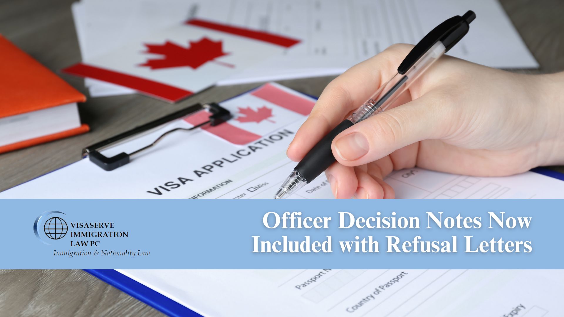 Officer Decision Notes Now Included with Refusal Letters