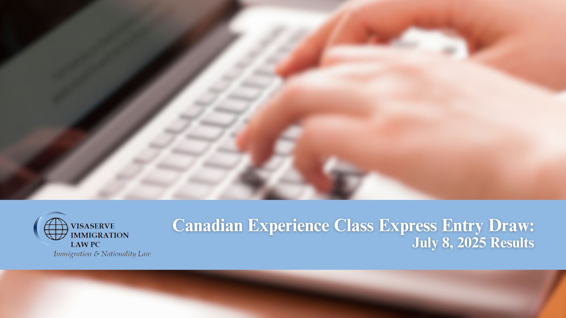 Canadian Experience Class Express Entry Draw: July 8, 2025 Results