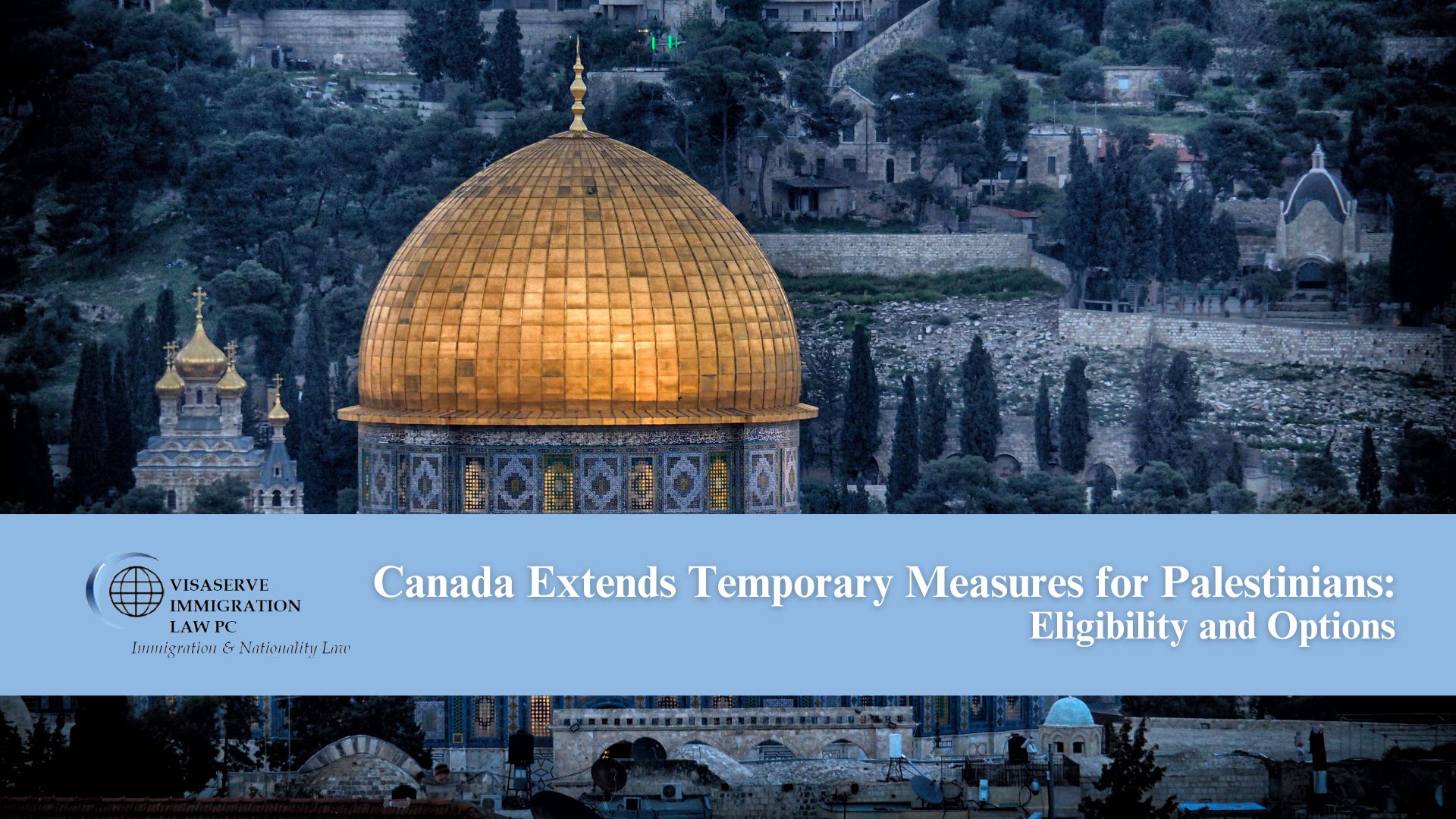 Canada Extends Temporary Measures for Palestinians: Eligibility and Options