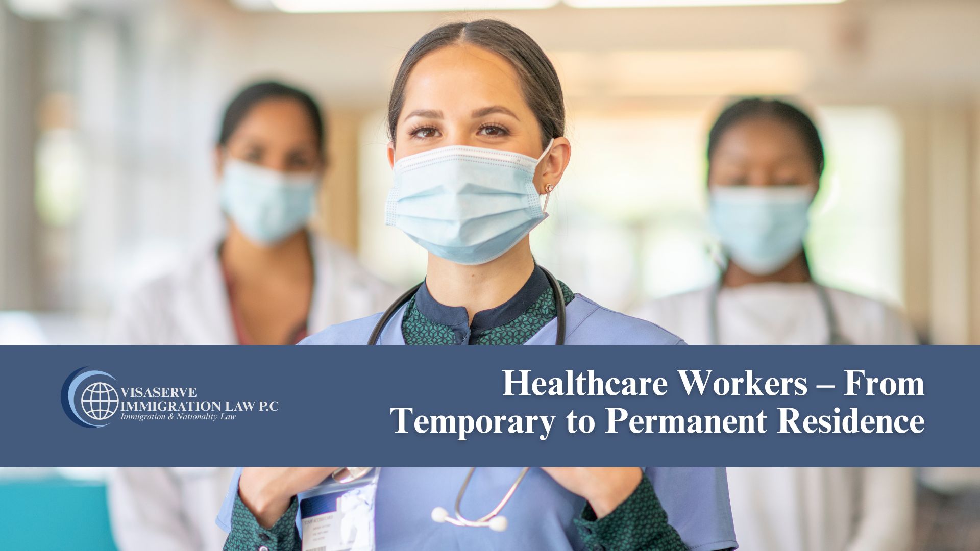 Healthcare Workers – From Temporary to Permanent Residence