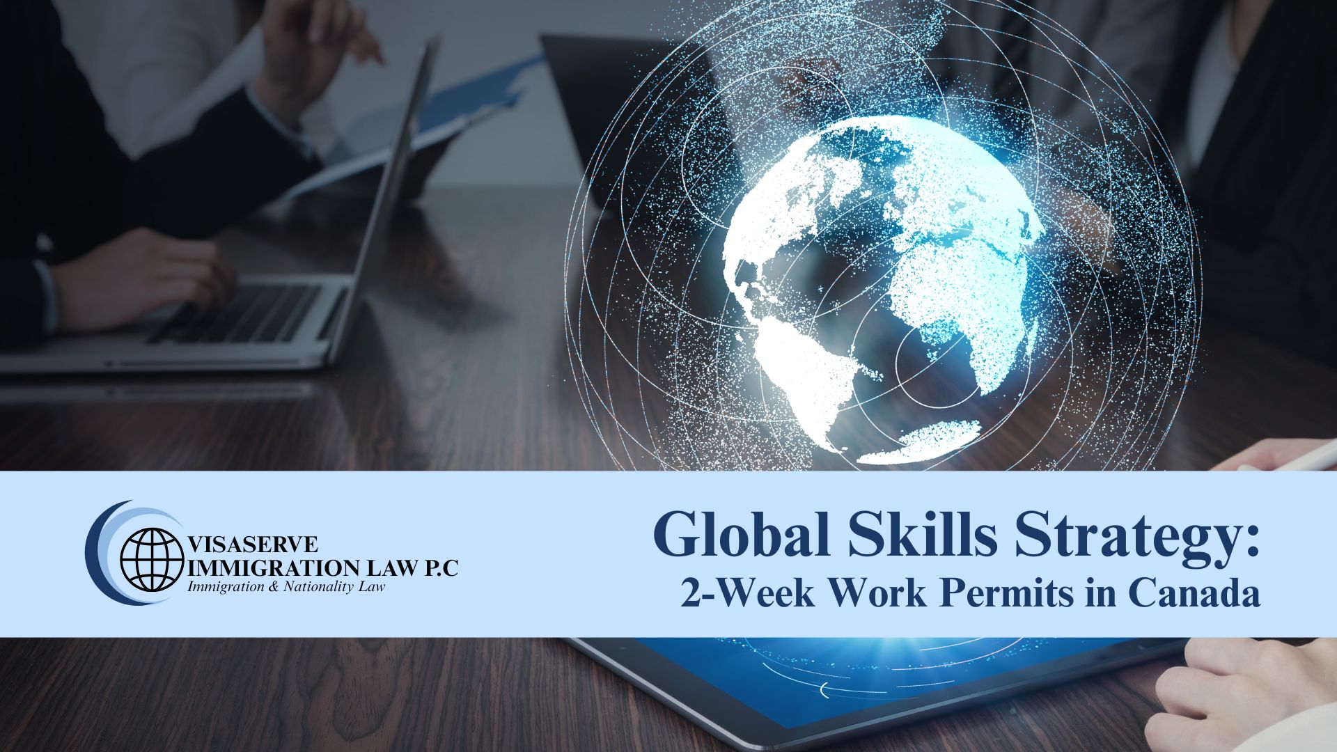 Global Skills Strategy: 2-Week Work Permits in Canada