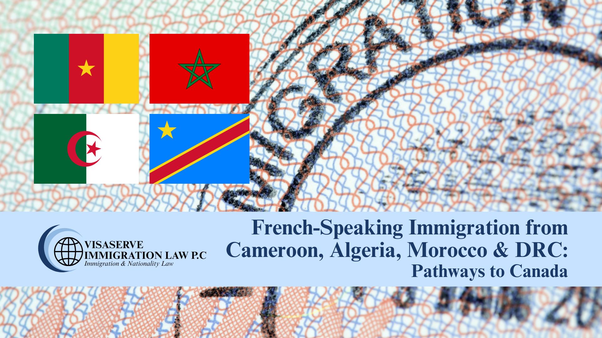 French-Speaking Immigration from Cameroon, Algeria, Morocco & DRC: Pathways to Canada