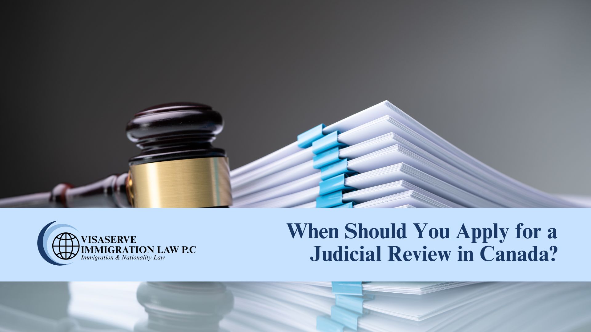 When Should You Apply for a Judicial Review in Canada?