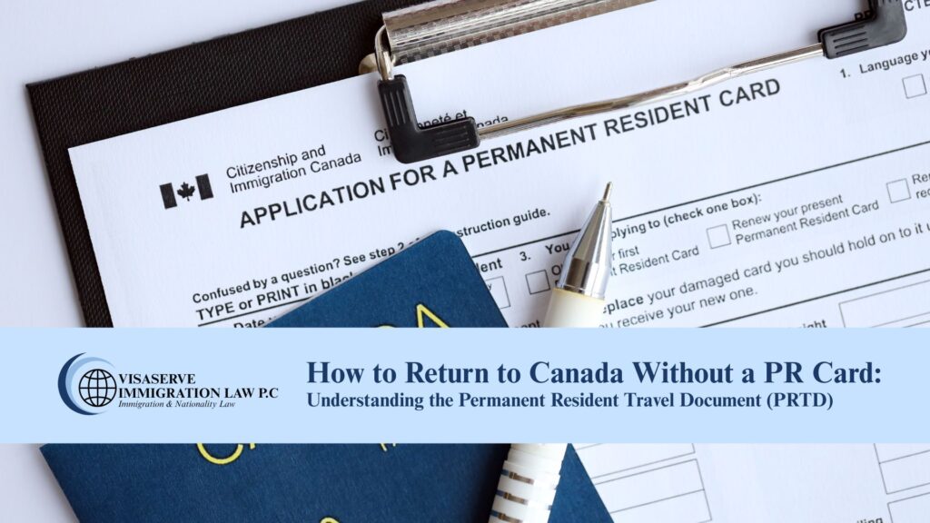 How to Return to Canada Without a PR Card: Understanding the Permanent Resident Travel Document (PRTD)