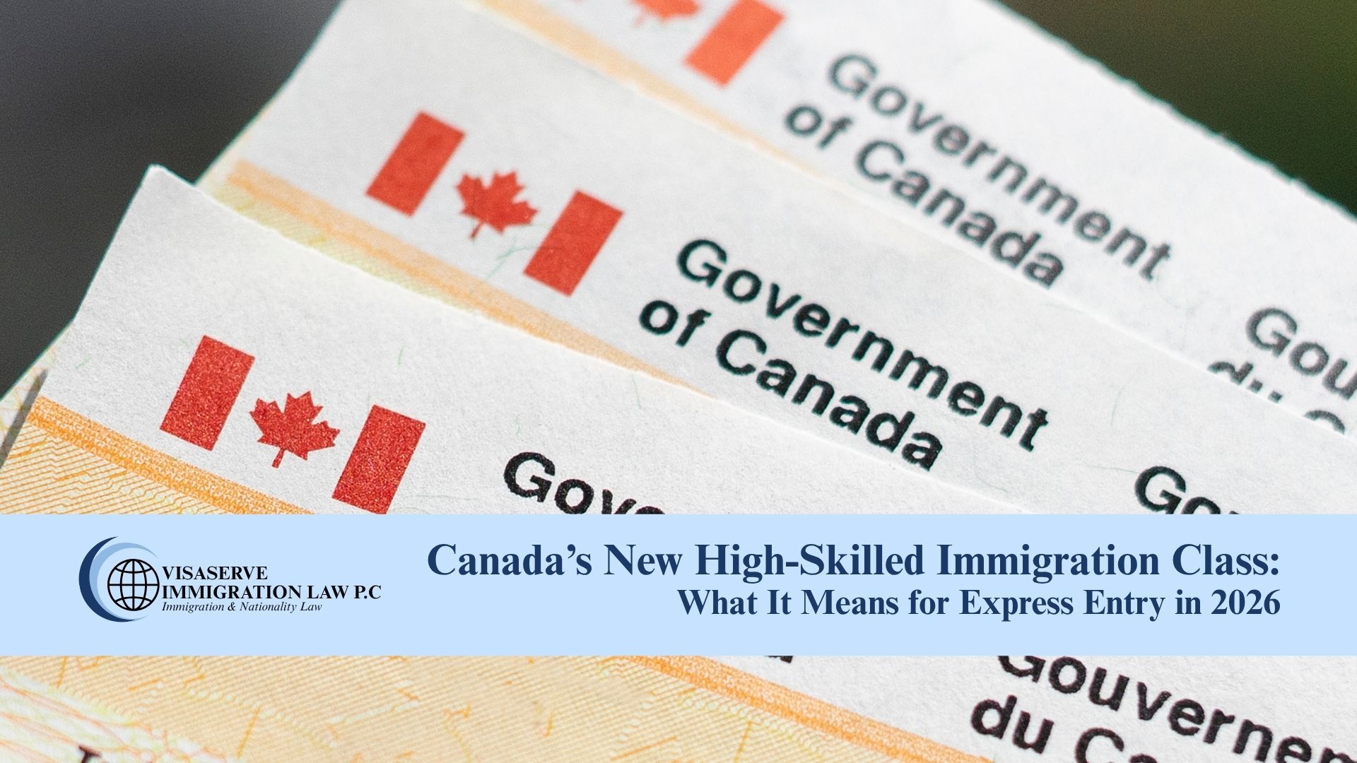 Canada’s New High-Skilled Immigration Class: What It Means for Express Entry in 2026