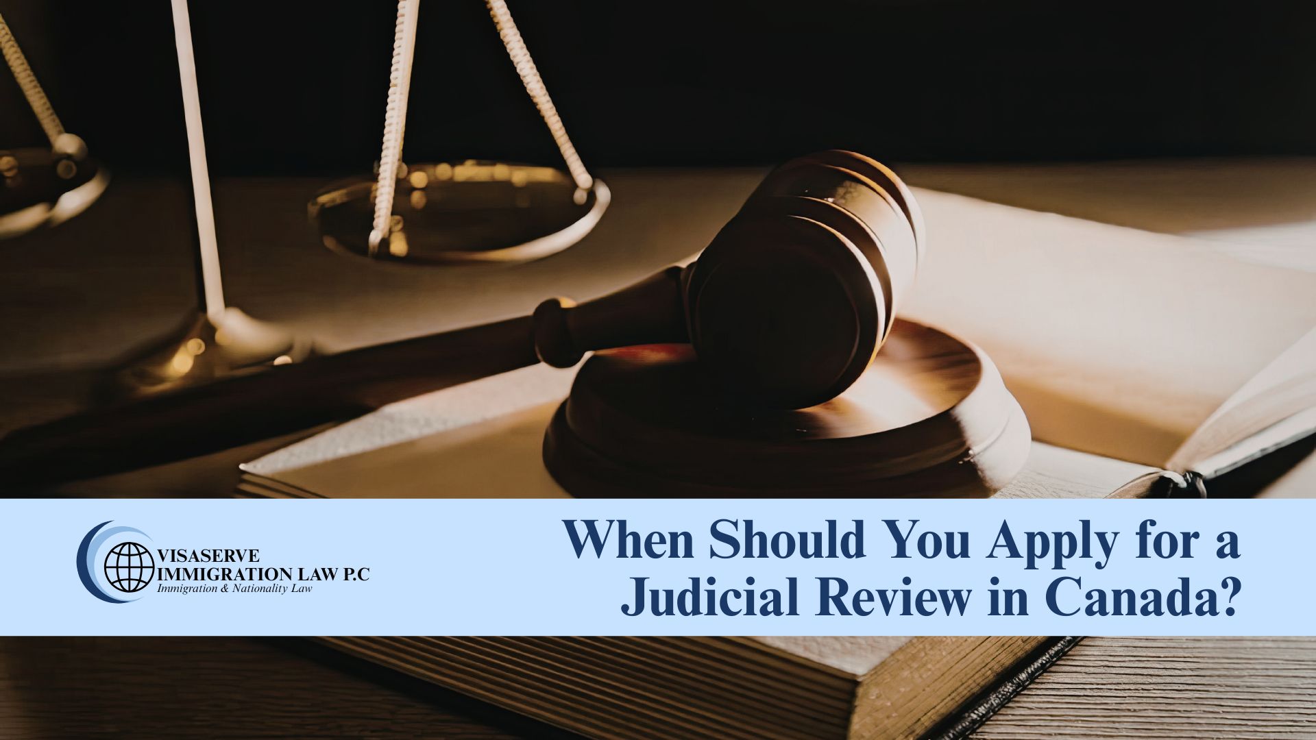When Should You Apply for a Judicial Review in Canada?
