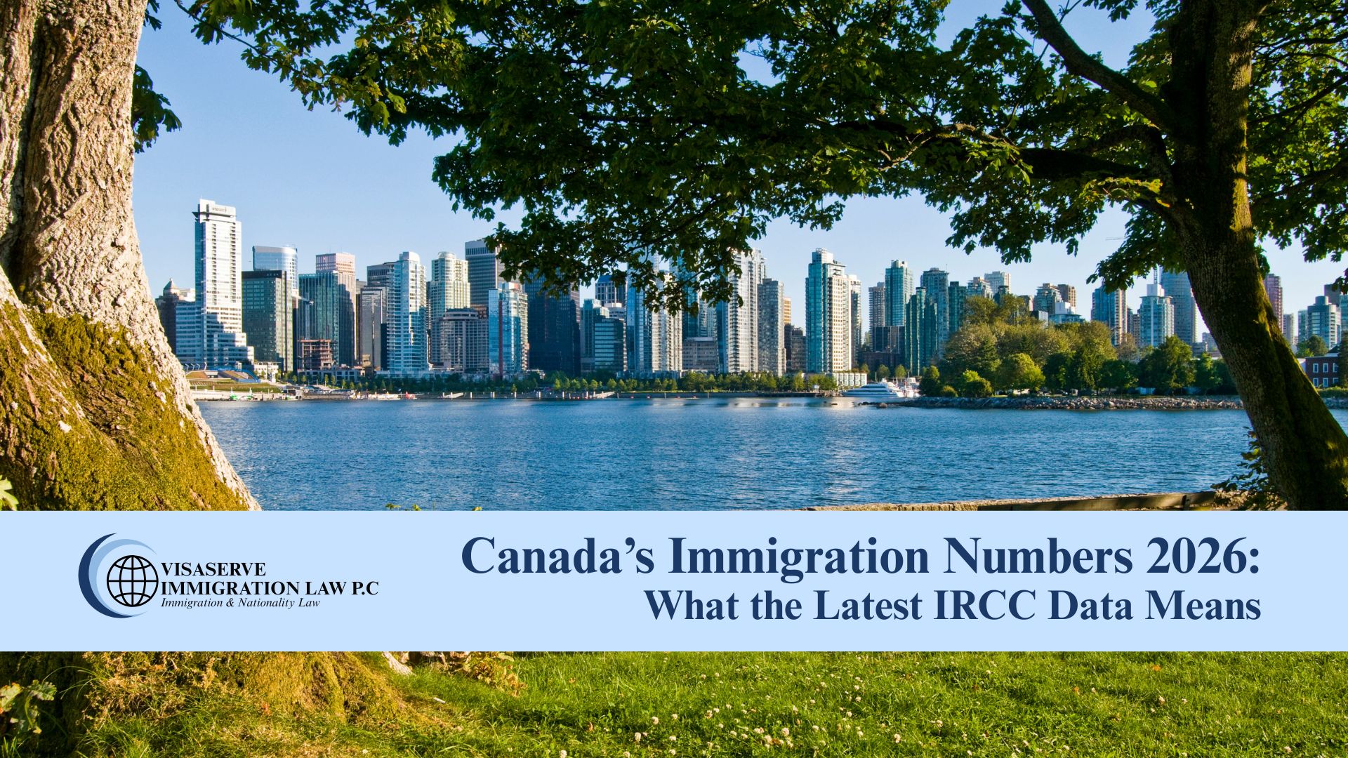 Canada’s Immigration Numbers 2026: What the Latest IRCC Data Means