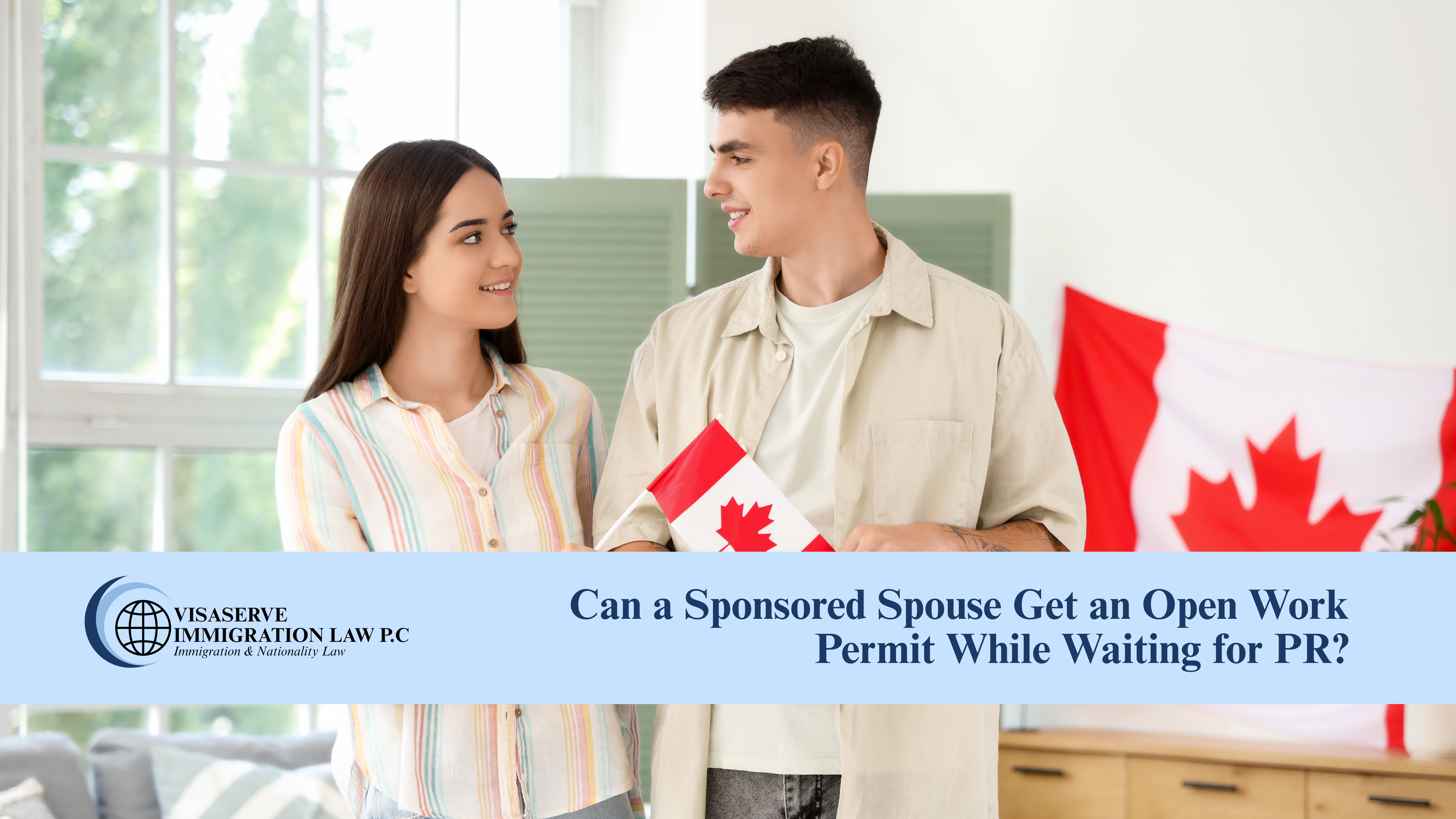 Can a Sponsored Spouse Get an Open Work Permit While Waiting for PR?